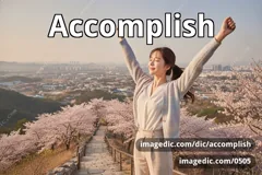 accomplish