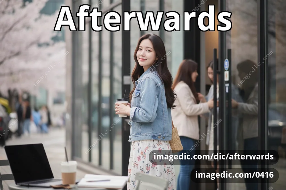 afterwards