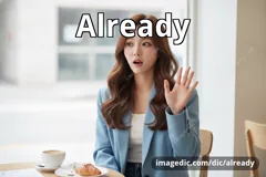 already