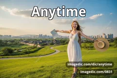 anytime