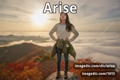 arise