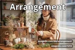arrangement