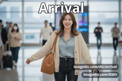 arrival