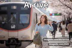 arrive