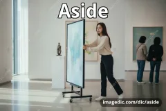 aside