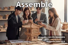 assemble