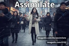 assimilate