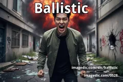 ballistic