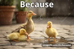 because