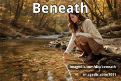 beneath