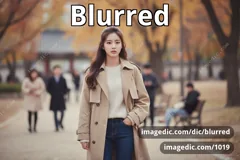 blurred