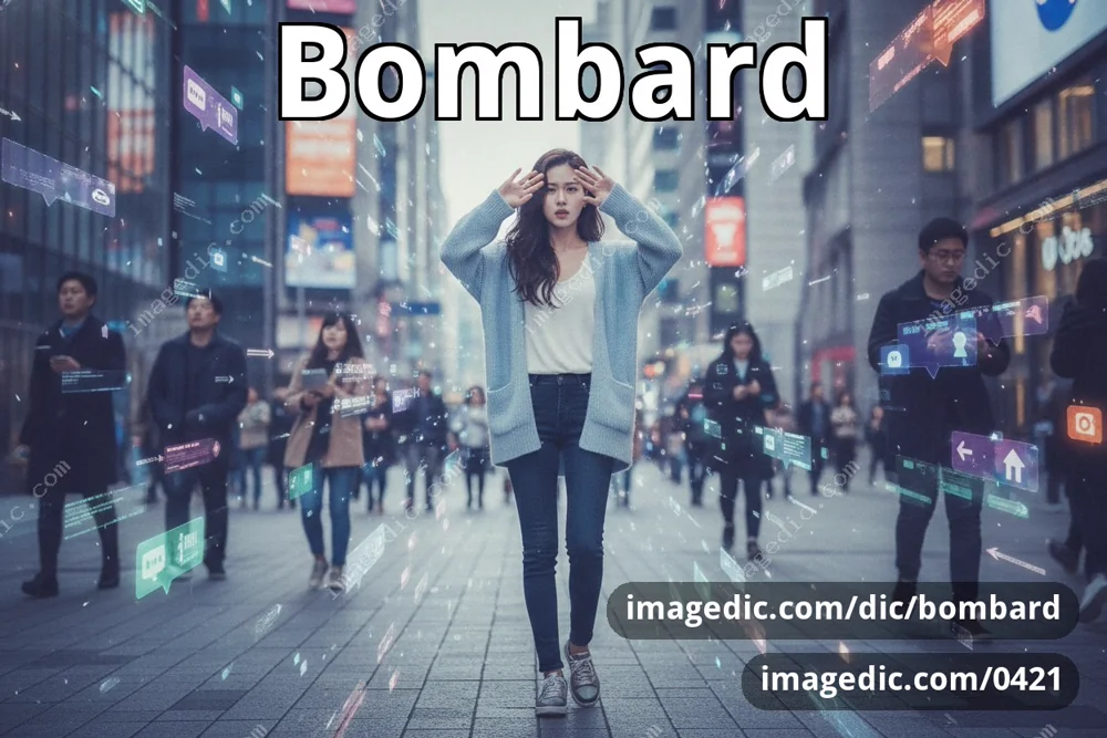 bombard