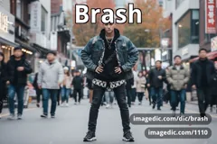 brash