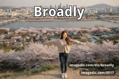 broadly