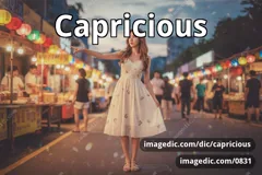 capricious