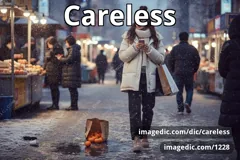 careless