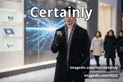 certainly