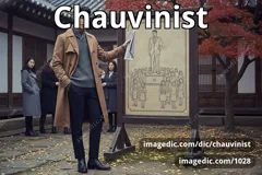 chauvinist
