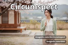 circumspect