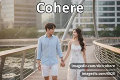 cohere