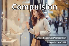 compulsion