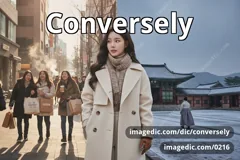 conversely