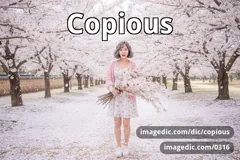 copious