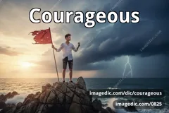 courageous