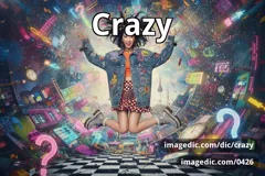crazy