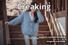 creaking