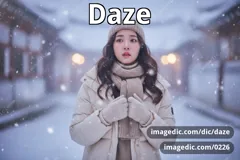 daze