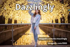 dazzlingly