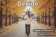 decide