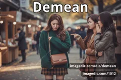 demean