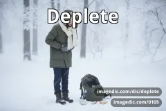 deplete