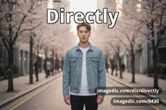 directly