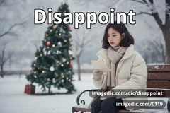 disappoint