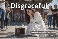 disgraceful