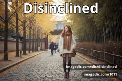 disinclined