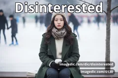 disinterested