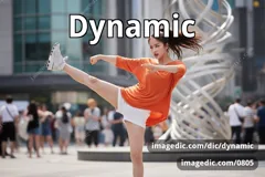 dynamic