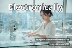 electronically