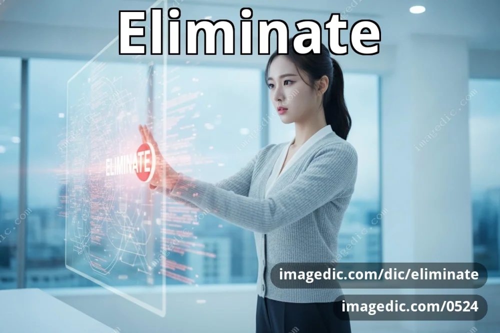 eliminate