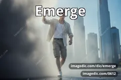 emerge