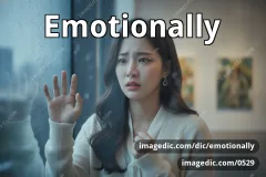 emotionally