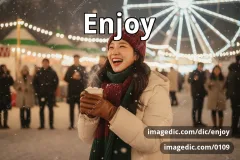 enjoy