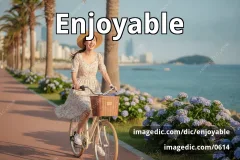 enjoyable