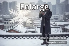 enlarge