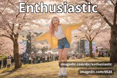 enthusiastic