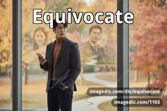 equivocate